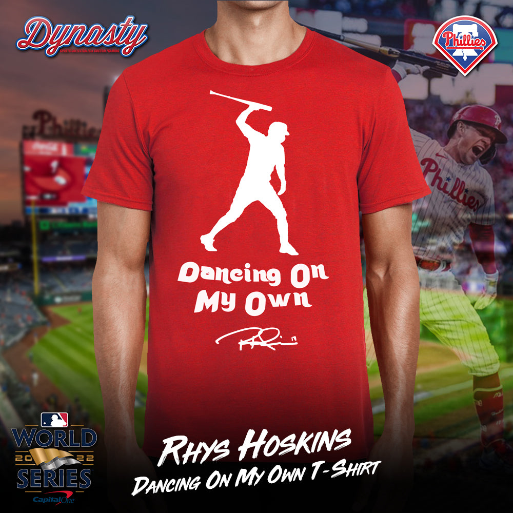 Rhys Hoskins 'Dancing On My Own' Bat Flip Phillies T-Shirt - Dynasty Sports  & Framing