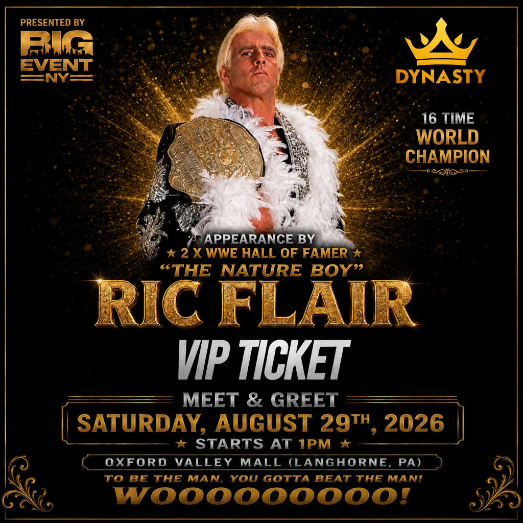 Promotional poster for a Ric Flair VIP ticket event, featuring a photo of Ric Flair holding a WWE championship belt against a black background with gold glitter effects. The poster includes event details such as 'Presented by Big Event NY', 'Dynasty', and the meet and greet date and time at 1 PM at Oxford Valley Mall.