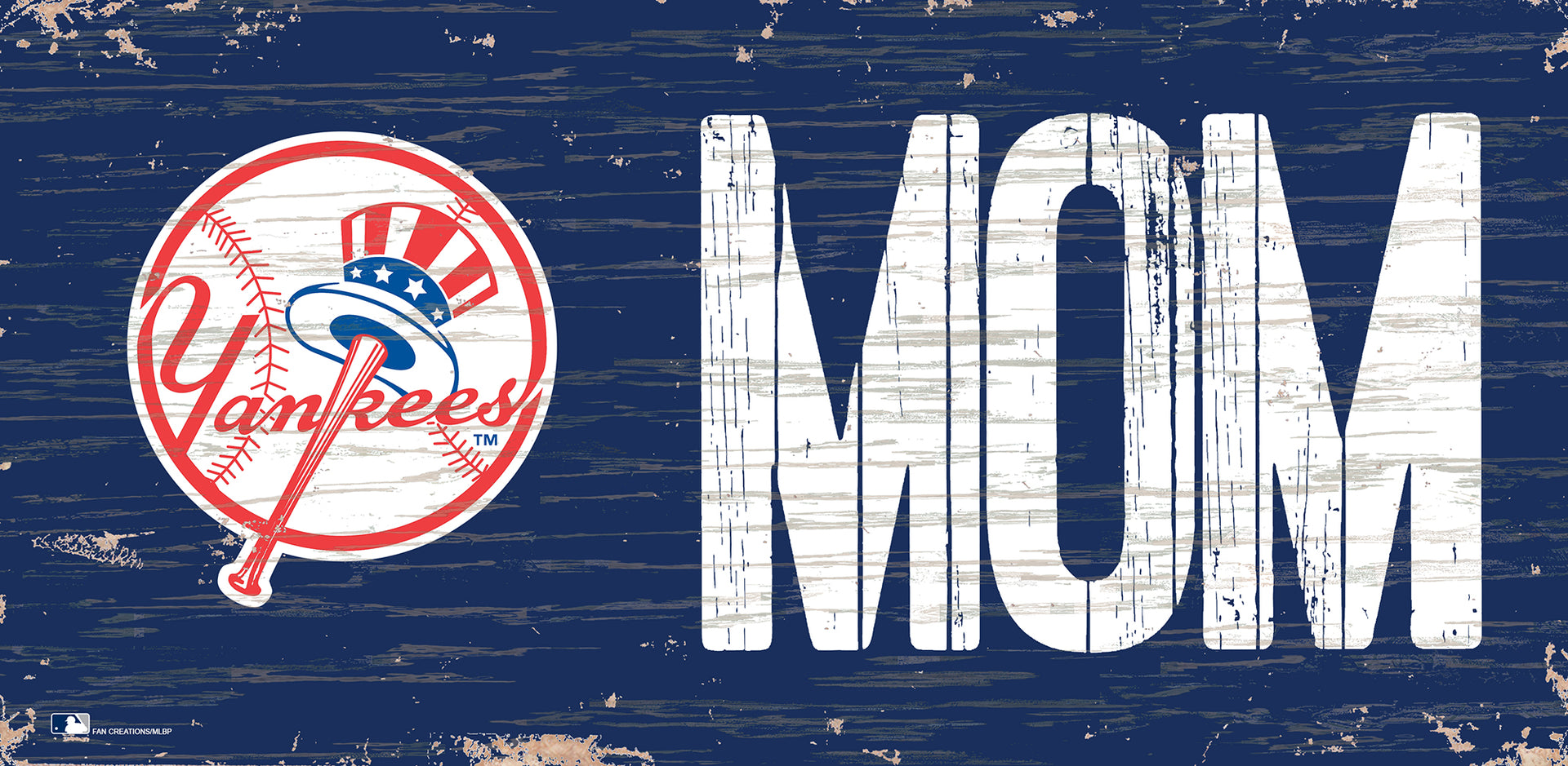 New York Yankees Mom Wood Sign - Dynasty Sports & Framing 